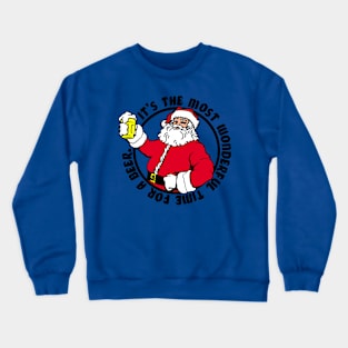 It's the most wonderful time.... Crewneck Sweatshirt